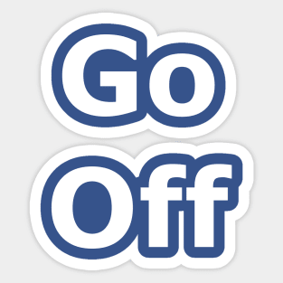 Go Off Sticker